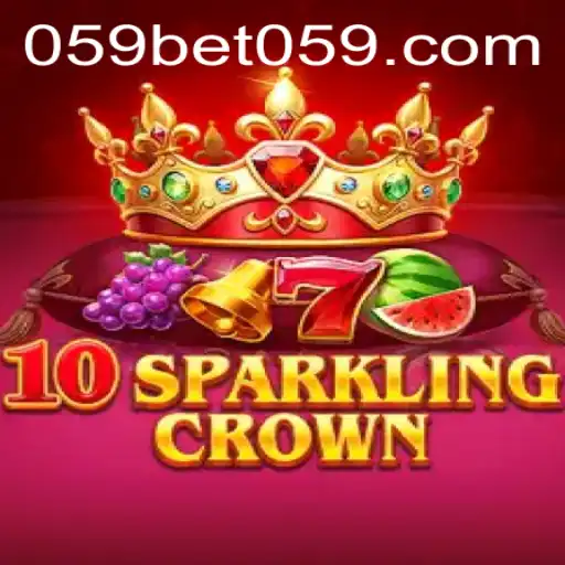 10SparklingCrown: A Dazzling New Online Game on 059bet
